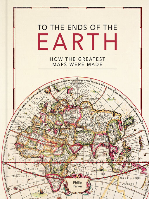 Title details for To the Ends of the Earth by Philip Parker - Wait list
